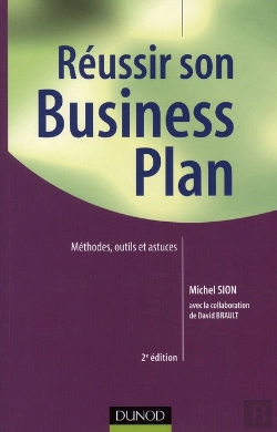 Bertrand.pt - Réussir Son Business Plan ; Méthode, Outils Et Astuces (2e Édition)