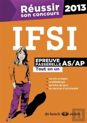 Réussir Son Concours Infirmier ; Épreuve Passerelle As/Ap 2013 ; Tout En Un ; 2013