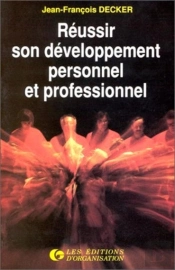 Réussir Son Développement Personnel Et Professionnel