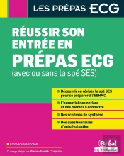Réussir Son Entree En Prépas Ecg (Avec Ou Sans La Spé Ses)