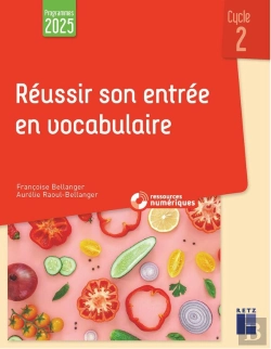 Bertrand.pt - Réussir Son Entrée En Vocabulaire ; Cycle 2 (Édition 2025)