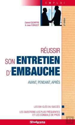 Bertrand.pt - Réussir Son Entretien D'Embauche ; Avant, Pendant, Après