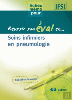 Bertrand.pt - Reussir Son Eval En...; Soins Infirmiers Aux Personnes Atteintes D'Affections Respiratoires