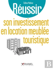 Réussir Son Investissement En Location Meublée Touristique