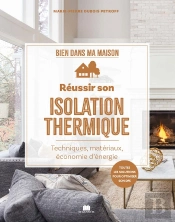 Réussir Son Isolation Thermique : Préserver La Chaleur Et Économiser L'Énergie