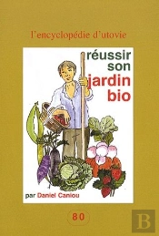 Réussir Son Jardin Bio