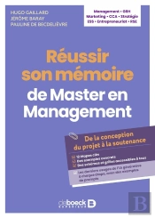 Réussir Son Mémoire De Master En Management : De La Conception Du Projet À La Soutenance