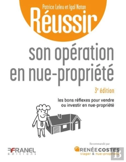 Bertrand.pt - Réussir Son Opération En Nue-Propriété - 3e Édition : Les Bons Réflexes Pour Vendre Ou Investir En Nue-Propriété