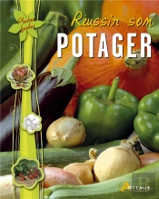 Réussir Son Potager
