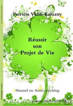Bertrand.pt - Réussir Son Projet De Vie ; Manuel D'Auto-Coaching