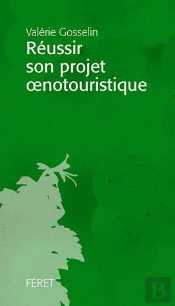 Reussir Son Projet Oenotouristique