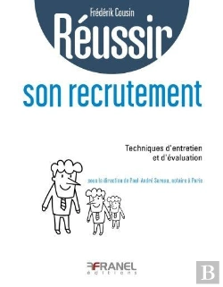 Bertrand.pt - Reussir ; Son Recrutement ; Techniques D'Entretien Et D'Évaluation