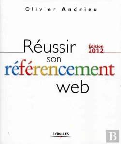 Bertrand.pt - Reussir Son Referencement Web - Edition 2012