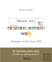 Reussir Son Referencement Web - Edition 2020-2021
