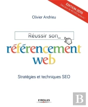 Réussir Son Référencement Web ; Stratégies Et Techniques Seo (Édition 2015)