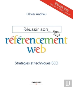 Bertrand.pt - Réussir Son Référencement Web ; Stratégies Et Techniques Seo (Édition 2015)