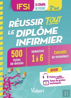 Bertrand.pt - Réussir Tout Le Diplôme Infirmier ; Ifsi ; 500 Fiches De Révision ; Semestres 1 À 6 (2e Édition)