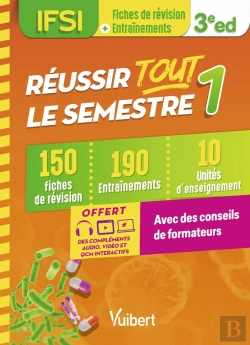 Bertrand.pt - Réussir Tout Le Semestre 1 : Ifsi ; 150 Fiches De Révision Et 190 Entraînements