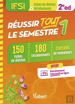 Bertrand.pt - Réussir Tout Le Semestre 1 ; Ifsi (2e Édition)