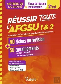 Bertrand.pt - Réussir Toute L'Afgsu 1 Et 2 En 40 Fiches De Cours Et 60 Entrainements : Formations En Santé : Ifsi, As, Ap, Amp, Ambulanciers
