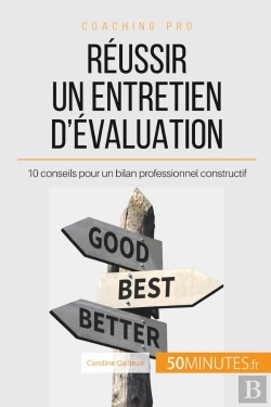 Bertrand.pt - Reussir Un Entretien D'Évaluation : 10 Conseils Pour Un Bilan Professionnel Constructif