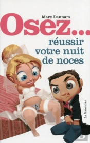 Réussir Votre Nuit De Noces
