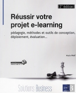 Bertrand.pt - Reussir Votre Projet E-Learning - Pedagogie, Methodes Et Outils De Conception, Deploiement, Evaluati