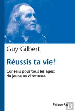 Bertrand.pt - Réussis Ta Vie ! Conseils Pour Tous Les Âges : Du Jeune Au Dinosaure
