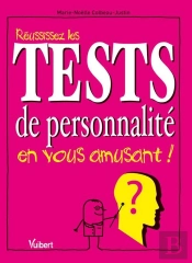 Réussissez Les Tests De Personnalité En Vous Amusant !