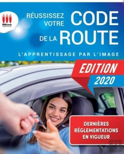 Bertrand.pt - Reussissez Votre Code De La Route 2020 : L'Apprentissage Par L'Image. Dernieres Reglementations En Vigueur