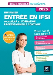 Réussite Admission : Infirmier ; Entrée En Ifsi Pour As/Ap Et Formation Professionnelle Continue (Édition 2025)
