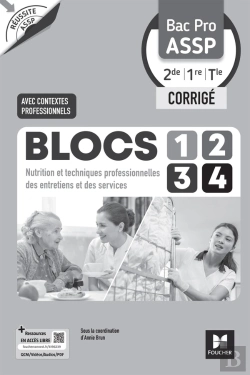 Bertrand.pt - Réussite Assp : Blocs 1, 2, 3, 4 : Nutrition Et Techniques Professionnelles Des Entretiens Et Des Services ; Bac Pro Assp ; 2de, 1re, Terminale ; Corrigé (Édition 2026)