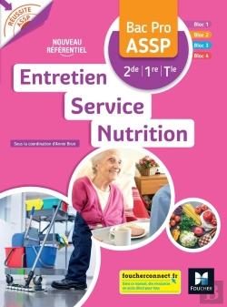 Bertrand.pt - Réussite Assp : Entretien - Service - Nutrition ;  2de, 1re, Terminale Bac Pro Assp ; Livre Élève