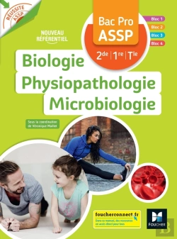 Bertrand.pt - Réussite Assp : Réussite Assp ; Biologie, Physiopathologie, Microbiologie ; Bac Pro Assp 2de, 1re, Terminale