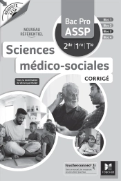 Réussite Assp : Sciences Médico-Sociales ; Bac Pro Assp 2de, 1re, Terminale ; Corrigé