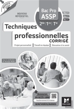 Bertrand.pt - Réussite Assp : Techniques Professionnelles ; Bac Pro Assp ; Corrigé