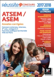 Reussite Concours Atsem/Asem - Sujets Inedits & Annales Corriges - Concours 2017 N 84