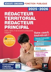 Réussite Concours : Rédacteur Territorial, Rédacteur Principal ; Externe, Interne, 3e Voie Et Examens Professionnels, Catégorie B ; Tout-En-Un ! (Édition 2025/2026)