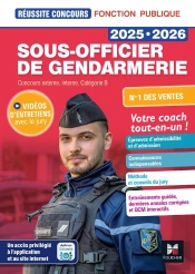 Réussite Concours : Sous-Officier De Gendarmerie ; Concours Externe, Interne, Catégorie B ; Tout-En-Un (Édition 2025/2026)