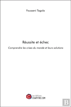 Bertrand.pt - Réussite Et Échec ; Comprendre Les Crises Du Monde Et Leurs Solutions