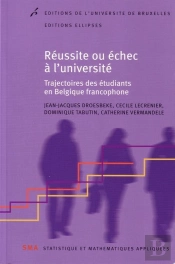 Réussite Ou Échec À L'Université ; Trajectoire Des Étudiants En Belgique Francophone