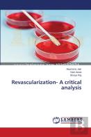 Revascularization- A Critical Analysis
