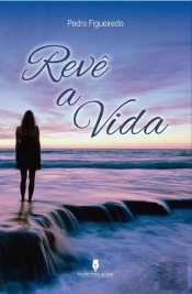 Revê a Vida