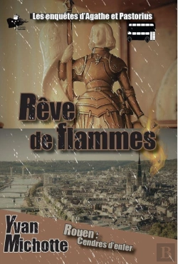 Bertrand.pt - Rêve De Flammes : Les Enquêtes D'Agathe Et Pastorius