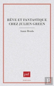 Rêve Et Fantastique Chez Julien Green