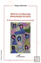 Rêve Et Littérature Romanesque En Haïti : De Jacques Roumain Au Mouvement Spiraliste