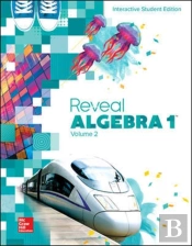 Reveal Algebra 1, Interactive Student Edition, Volume 2