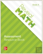 Reveal Math Assessment Resource Book, Grade 4