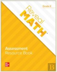 Reveal Math Assessment Resource Book, Grade K