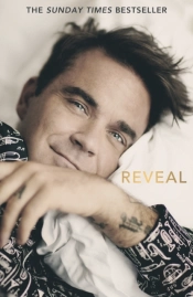 Reveal: Robbie Williams - As Close As You Can Get To The Man Behind The Better Man Film